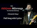 Arijit Singh Akhiyaan Milavanga Commando 3 Sruthy Sasidharan Mannan Shaah Sahil Sultanpuri