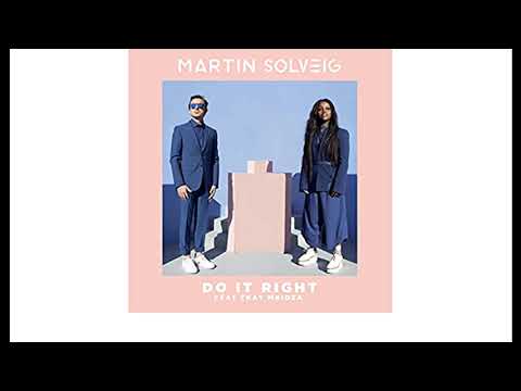 Martin Solveig  - Do It Right ft  Tkay Maidza/ #martinsolveig #doitright