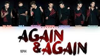 2PM - Again &amp; Again [Han|Rom|Eng] Color Coded Lyrics