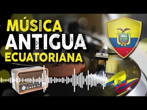 MUSICA ANTIGUA ECUATORIANA - MUSICA NACIONAL ECUADOR - CHICHA ANTIGUA - CHICHA MIX - SANJUANITOS
