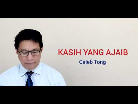 KASIH YANG AJAIB / Caleb Tong