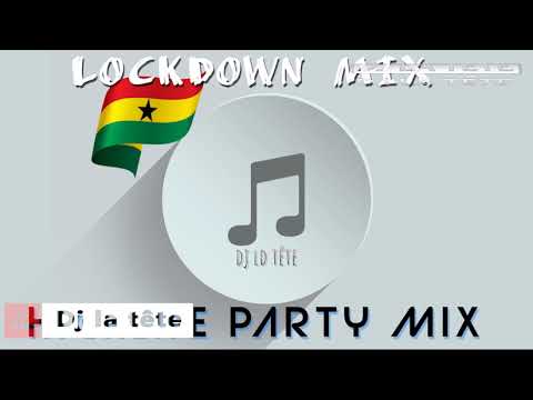 LOCKDOWN MIX/ HIGHLIFE PARTY MIX/ GHANA MUSIC MIX/ dj la tête/kk fosu/ Ofori Amponsah/