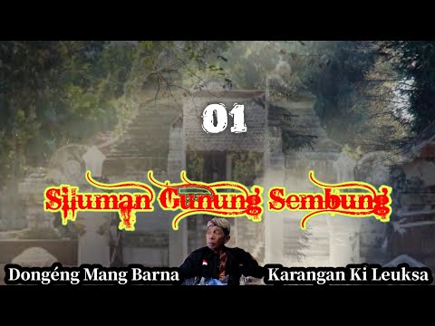 Dongéng Mang Barna. Siluman Gunung Sembung eps 01