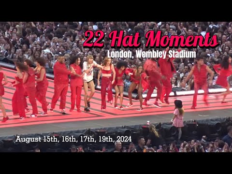 22 Hat Moments | The Eras Tour in London (Wembley Stadium) | August 15, 16, 17, 19th, 2024