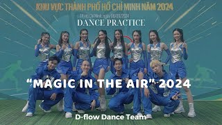 Download lagu Magic In The Air 2024ver | Choreography by Nana Chan | D-Flow Dance Team mp3