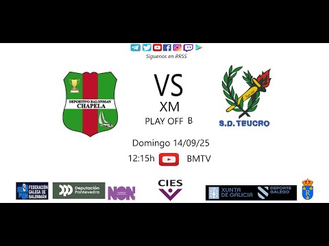 250914 XM PLAY OFF BM CHAPELA - BM TEUCRO