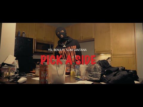 YSL BENJI X SLIM SANTANA - PICK A SIDE (Official Video)