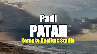 Download lagu PATAH - PADI KARAOKE VIDEO NO VOCAL MINUS ONE KUALITAS STUDIO mp3 Download lagu PATAH - PADI KARAOKE VIDEO NO VOCAL MINUS ONE KUALITAS STUDIO mp3