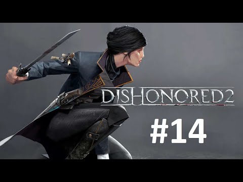 Zagrajmy w Dishonored 2 [odc. 14] - Wyeliminuj delilę [The End]