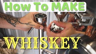 How To Make Whiskey