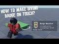 How to Make GIVING BADGE on TOUCH? | Roblox Studio Tutorial