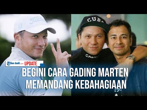 BEGINI CARA GADING MARTEN MEMANDANG KEBAHAGIAAN, TAK SINGGUNG PASANGAN HIDUP
