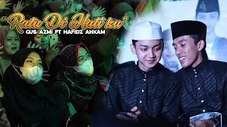 Download lagu RATU DI HATIKU - SEMUANYA JADI BAPER DUET GUS AZMI FT HAFIDZ AHKAM mp3