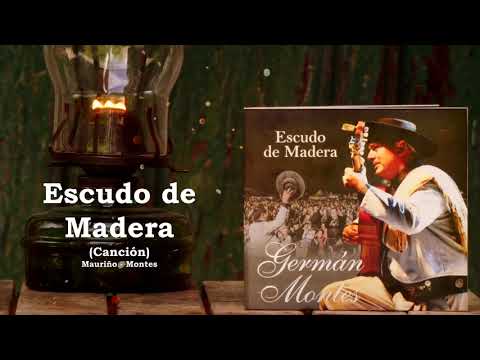 "Escudo de Madera" Álbum Completo - Germán Montes Cantor Criollo