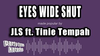 JLS ft. Tinie Tempah - Eyes Wide Shut (Karaoke Version)