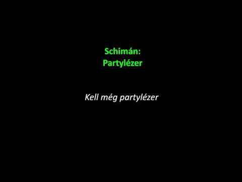 Schimán - Partylézer