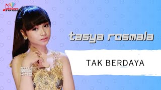 Download lagu Tasya Rosmala - Tak Berdaya mp3 Download lagu Tasya Rosmala - Tak Berdaya mp3
