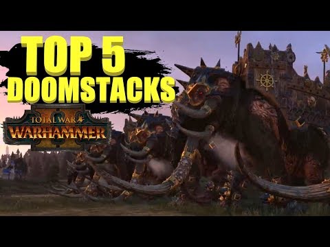 Top 5 Total War Warhammer Doomstacks