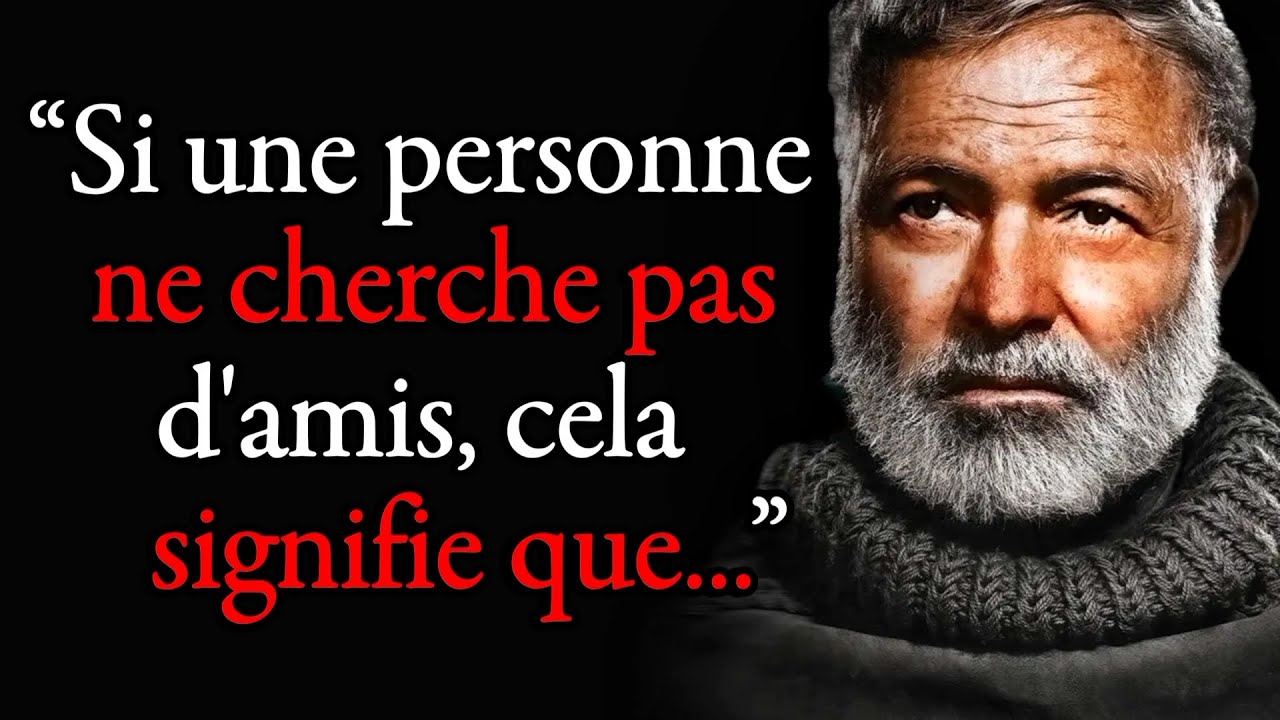 Les citations d'Ernest Hemingway que les gens apprennent trop tard