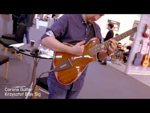 Corona Guitars - Krzysztof Blas Signature  2018 MusikMesse, Frankfurt