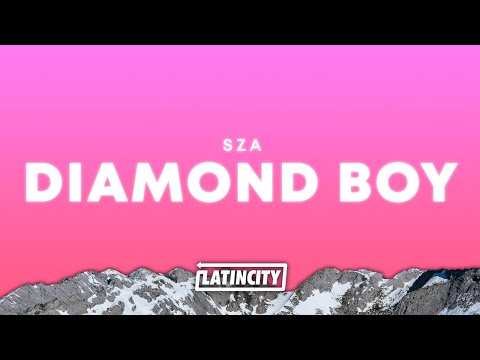 SZA – Diamond Boy (Lyrics)
