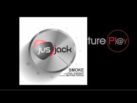 Jus Jack feat. Phil Garant - Smoke (Radio Version)