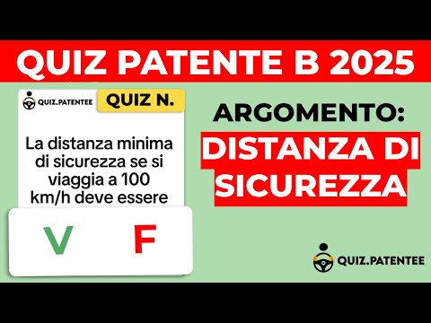 Quiz Patente B 2025 per Argomento: Distanza di Sicurezza!