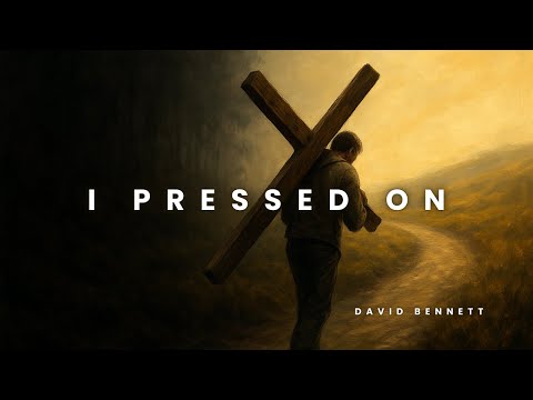 I Pressed On! | Needed This Dave (Official)