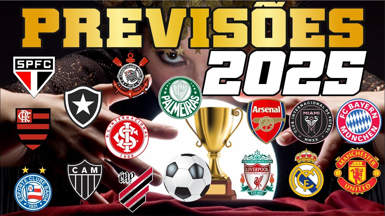 PREVISÕES 2025 - QUEM SERÁ CAMPEÃO?