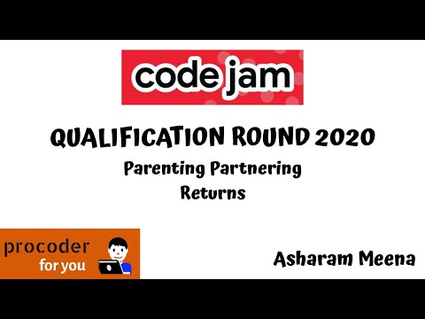 Google Code Jam 2020 Qualification Round | Parenting Partnering Returns