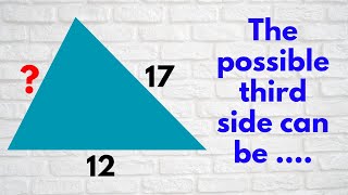 The possible third side of a triangle whose two sides are 12cm and 17cm । Triangles । TMS