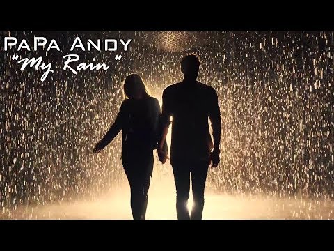 PaPa Andy - My Rain