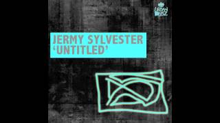 DEEP HOUSE 2013 // Jeremy Sylvester - UNTITLED E.P (OUT NOW TRAXOURCE)