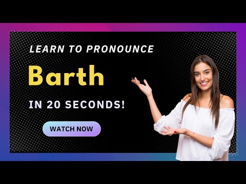 Learn How to Pronounce Barth (Germany/German Pronunciation)
