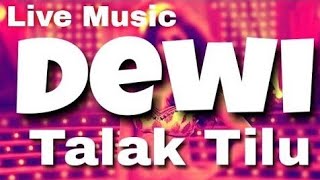 Download lagu Dewi - Talak Tilu mp3