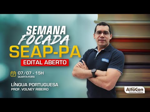 Aula de Língua Portuguesa - Concurso SEAP PA - Edital Aberto - AlfaCon