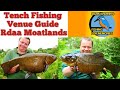 BIG TENCH FISHING - VENUE GUIDE - RDAA MOATLANDS (Video 218)