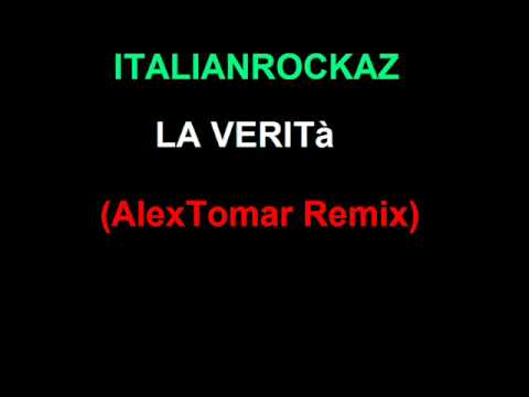italian Rockaz - La verità ( AlexTomar remix  )