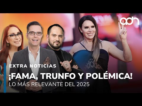 Lo mejor, lo peor, triunfos y cancelaciones del 2025 I Extra Noticias
