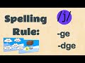 Using 'ge' or 'dge' | Spelling | EasyTeaching