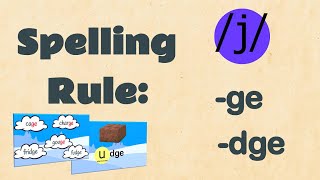 Using &#39;ge&#39; or &#39;dge&#39; | Spelling | EasyTeaching