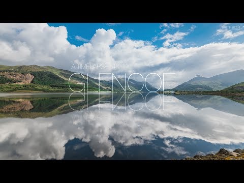 A time-lapse trip to Glencoe, Scotland