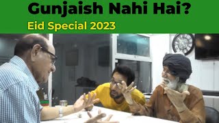 Gunjaish Nahi Hai? | Eid Special 2023