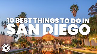 10 BEST THINGS TO DO IN SAN DIEGO