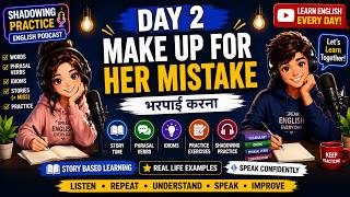 Day 2 | Learn English Phrasal Verb "Make Up For" | Shadowing Practice