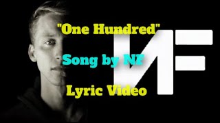 NF &quot;One Hundred&quot; Lyric Video