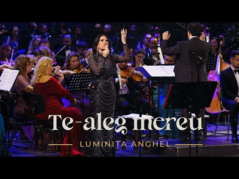 Luminița Anghel - Te-aleg mereu!