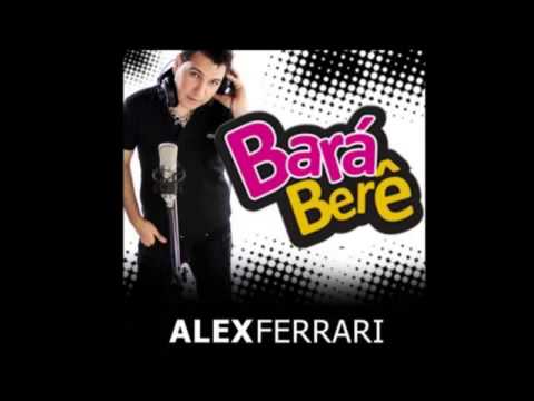 Alex Ferrari   Bara Bara Bere Bere