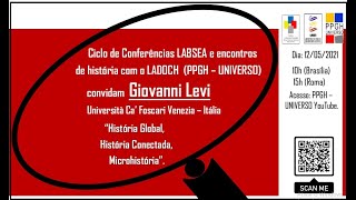História Global, História Conectada, Micro-História, com Giovanni Levi