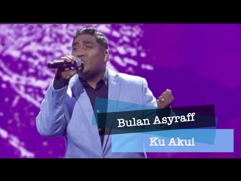 Bulan Asyraff - Ku Akui (Hafiz Suip)